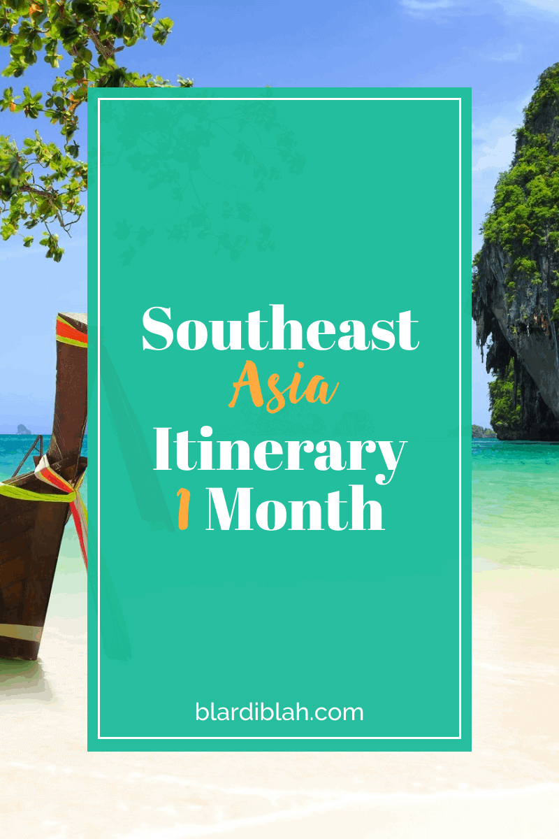 Southeast Asia Itinerary 1 Month