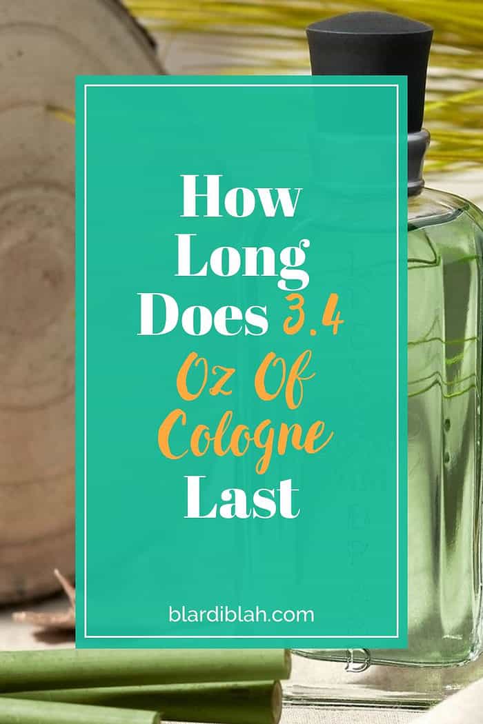 How Long Does 3.4 Oz Of Cologne Last